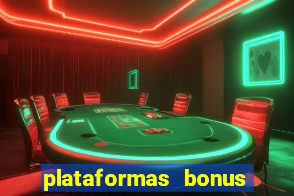 plataformas bonus no cadastro